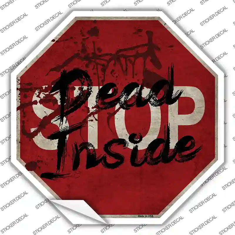 Bloody Dead Inside Novelty Octagon Sticker Decal Small