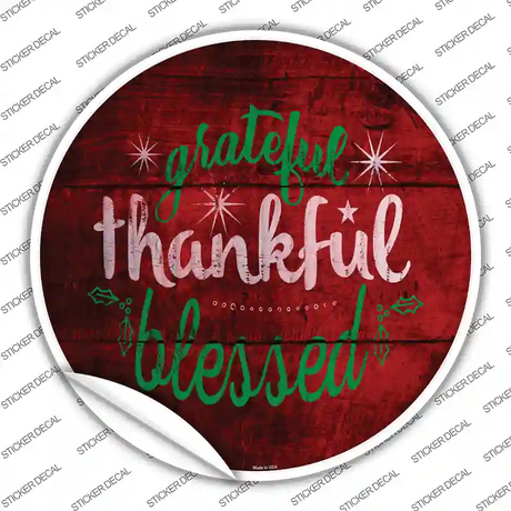 Grateful and Blessed Novelty Circle Sticker Decal