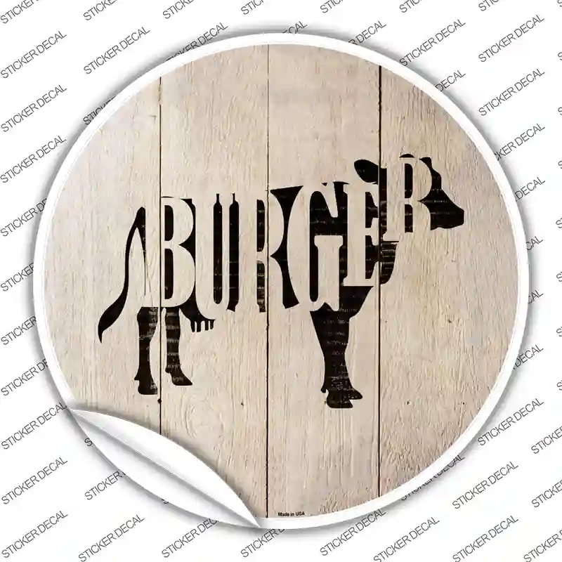 Cows Make Burgers Novelty Circle Sticker Decal