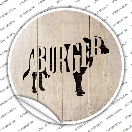 Cows Make Burgers Novelty Circle Sticker Decal