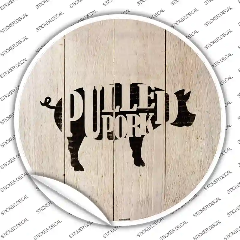 Pigs Make Pulled Pork Novelty Circle Sticker Decal