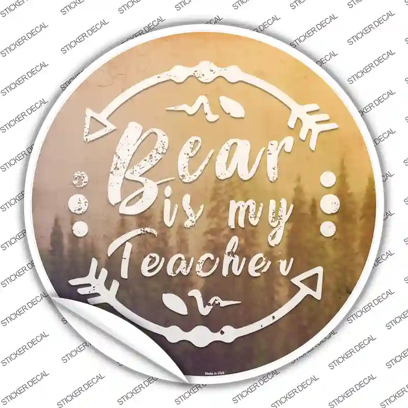 Bear is My Teacher Novelty Circle Sticker Decal