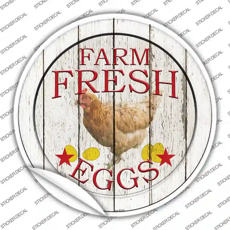 Farm Fresh Eggs Novelty Circle Sticker Decal
