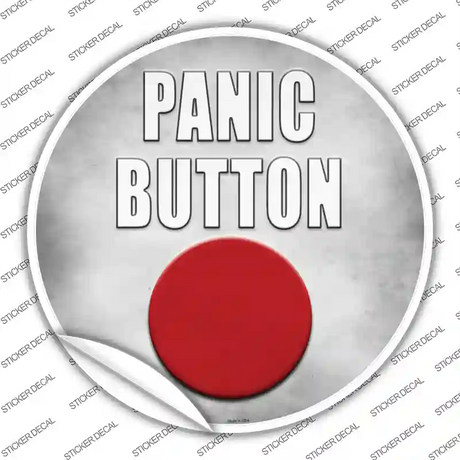 Panic Button Novelty Circle Sticker Decal