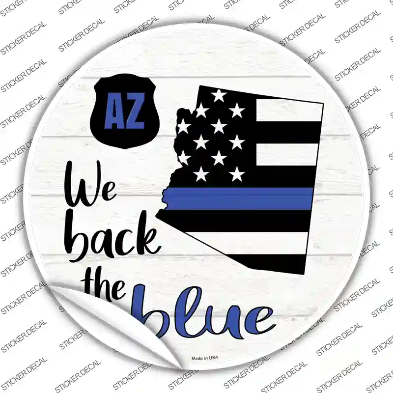 Arizona Back The Blue Novelty Circle Sticker Decal