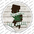 Lets Get High In New Jersey Novelty Circle Sticker Decal