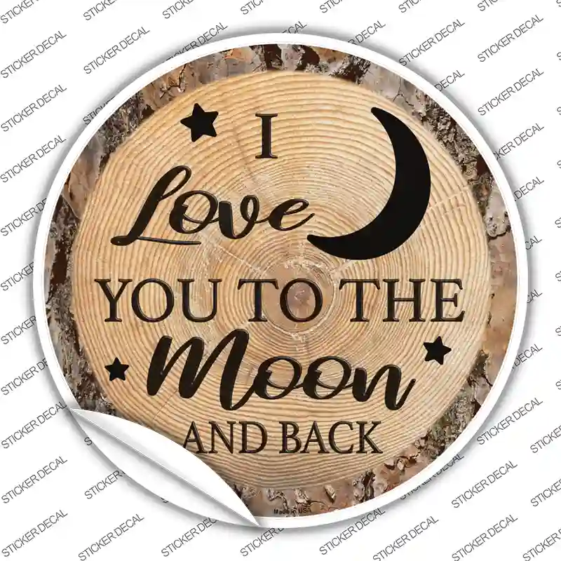 Moon And Back Novelty Circle Sticker Decal