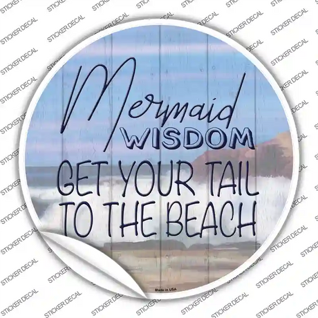 Mermaid Wisdom Novelty Circle Sticker Decal