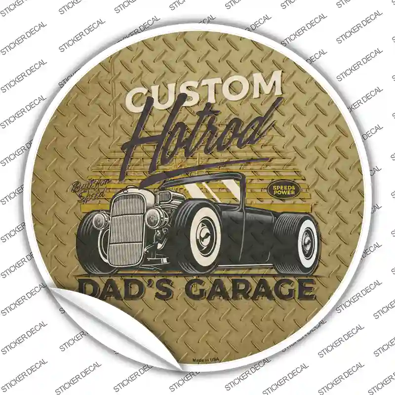 Dads Garage Custom Hotrod Novelty Circle Sticker Decal