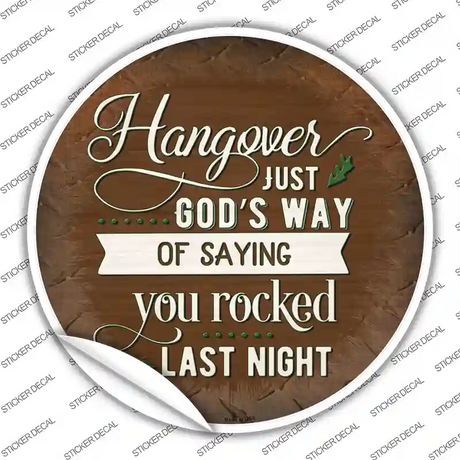 You Rocked Last Night Novelty Circle Sticker Decal