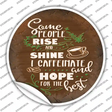 Caffeinate and Hope Novelty Circle Sticker Decal