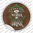 I Can Fix a drink Novelty Circle Sticker Decal