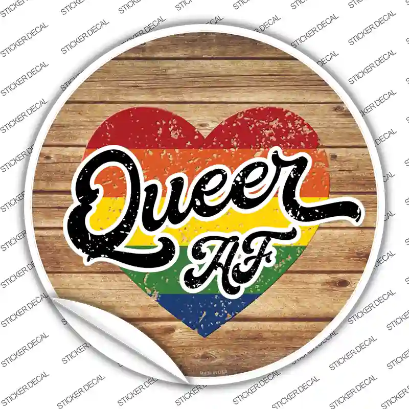 Queer AF Heart On Wood Novelty Circle Sticker Decal