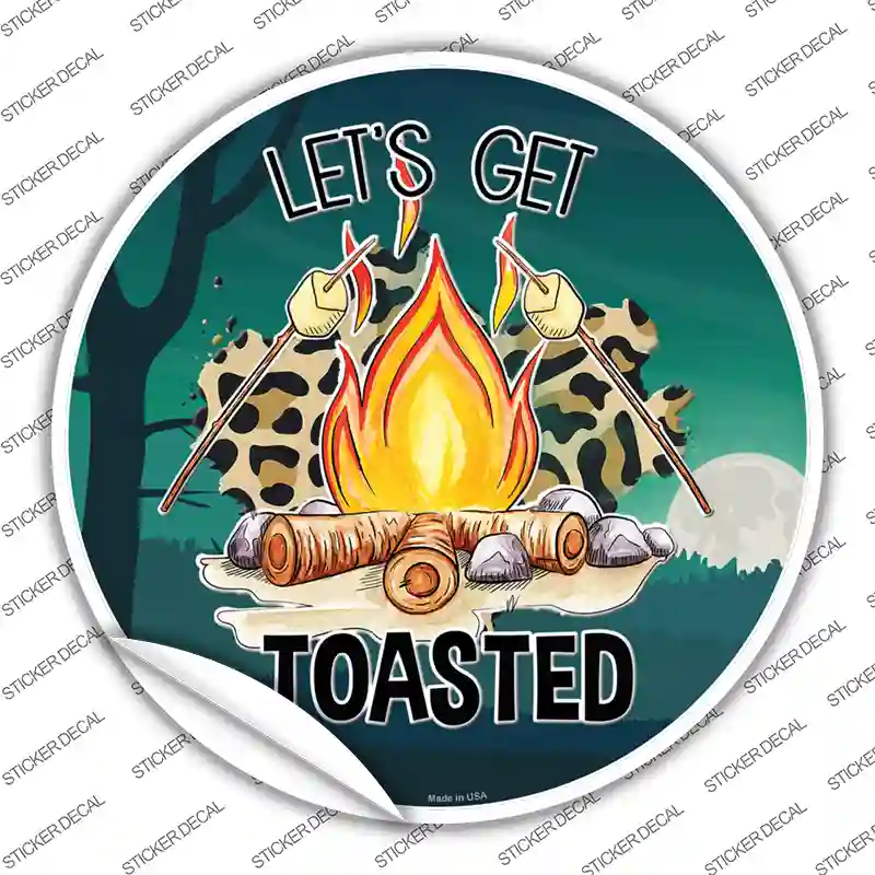 Lets Get Toasted Novelty Circle Sticker Decal