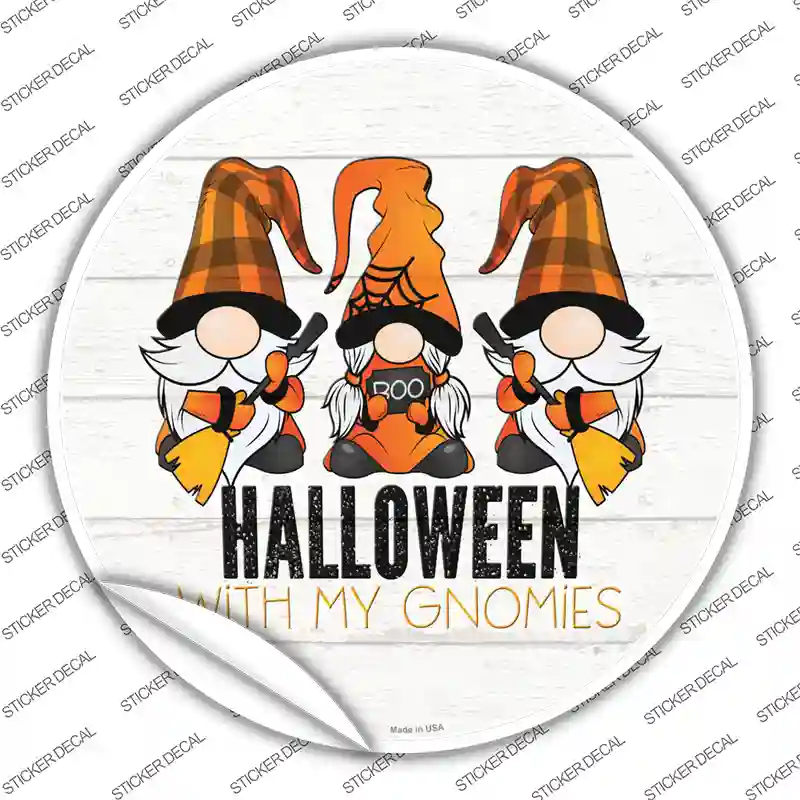 Halloween With My Gnomies Novelty Circle Sticker Decal