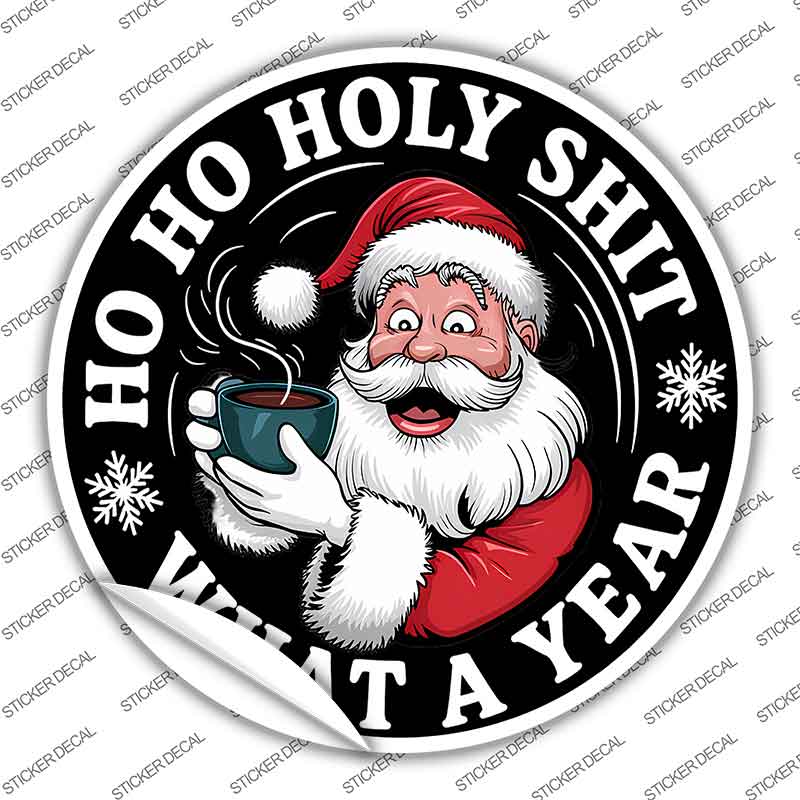 Ho Ho Holy Novelty Circle Sticker Decal C-2100s