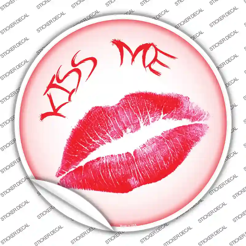 Kiss Me Novelty Circle Sticker Decal