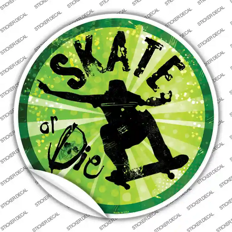 Skate or Die Novelty Circle Sticker Decal