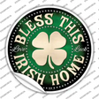Bless This Irish Home Novelty Circle Sticker Decal