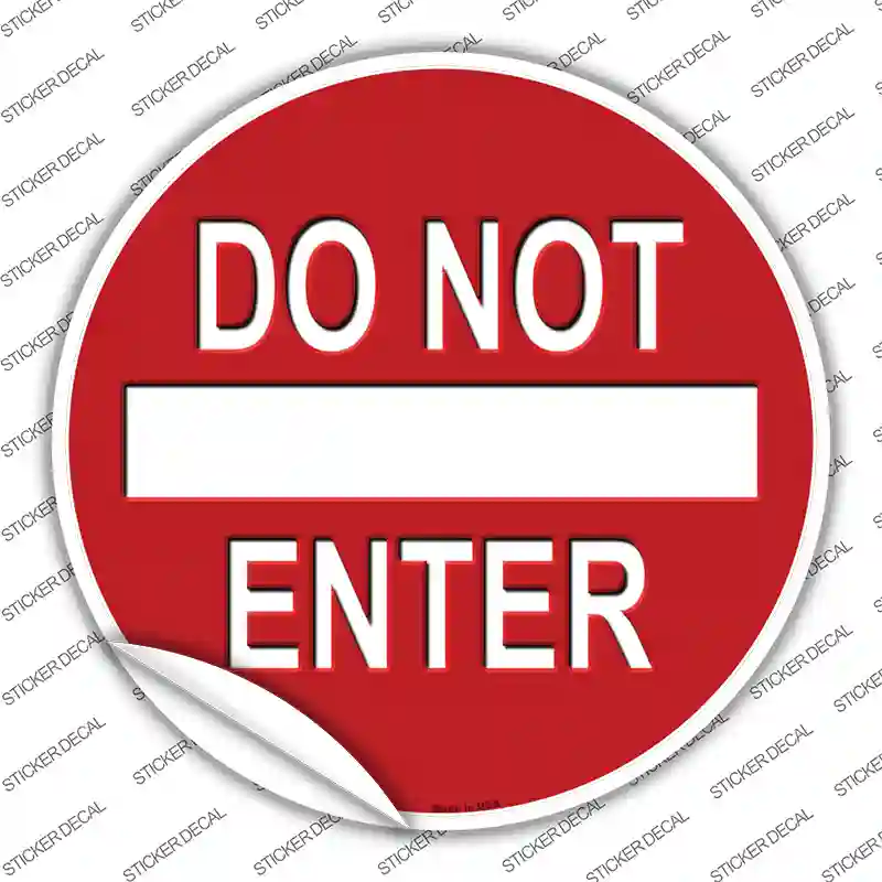 Do Not Enter Novelty Circle Sticker Decal