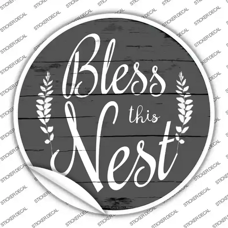 Bless the Nest Novelty Circle Sticker Decal