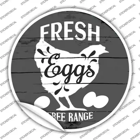 Fresh Eggs Free Range Novelty Circle Sticker Decal