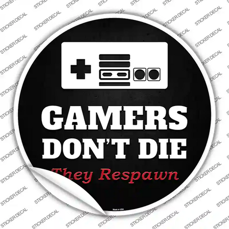 NES Gamers Dont Die Novelty Circle Sticker Decal