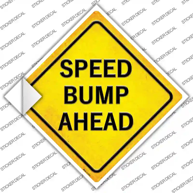 Speed Bump Ahead Novelty Diamond Sticker Decal