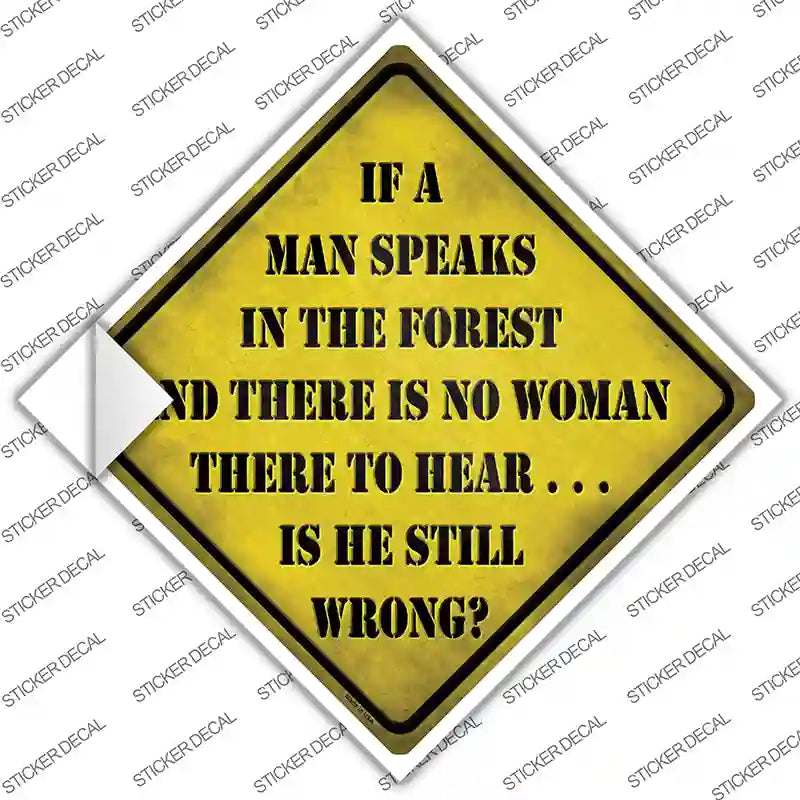If A Man Speaks Novelty Diamond Sticker Decal