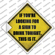 A Sign To Drink Novelty Diamond Sticker Decal