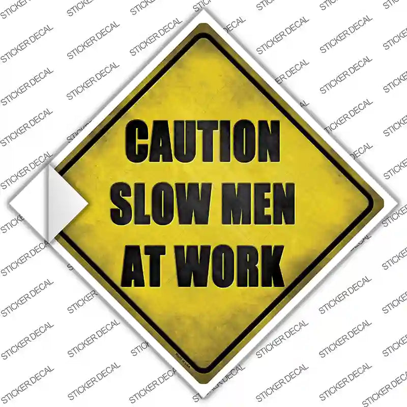 Slow Men At Work Novelty Diamond Sticker Decal