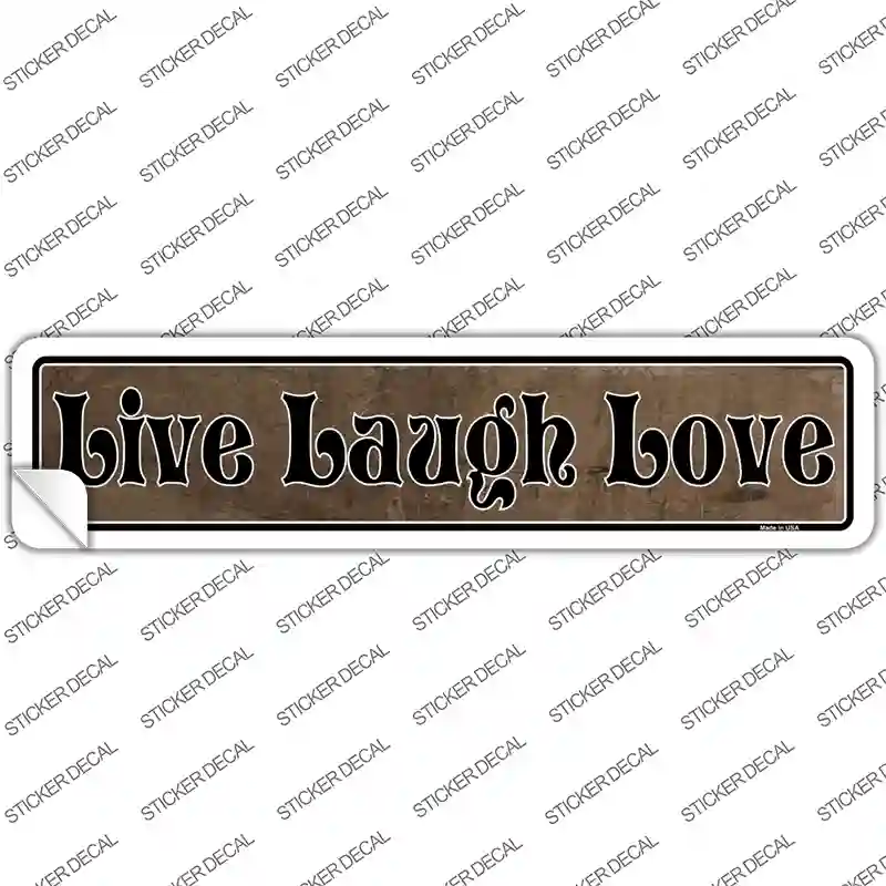 Live Laugh Love Novelty Narrow Sticker Decal