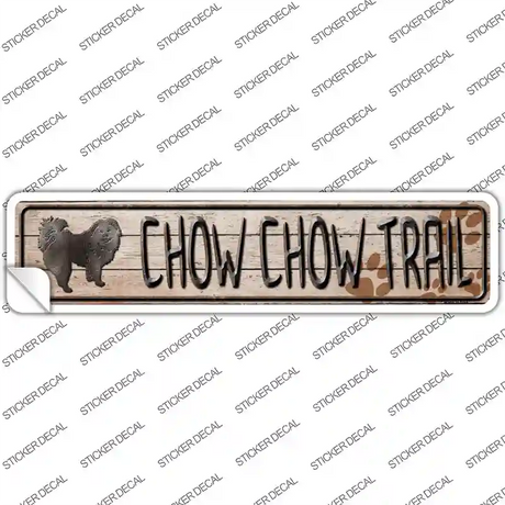 Chow Chow Trail Novelty Narrow Sticker Decal