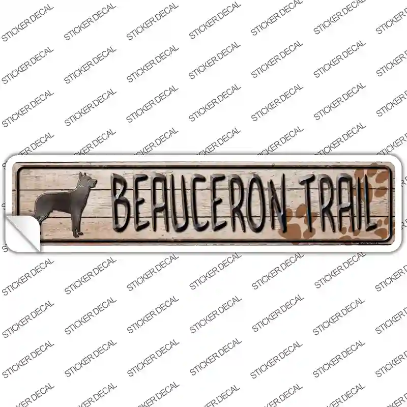 Beauceron Trail Novelty Narrow Sticker Decal