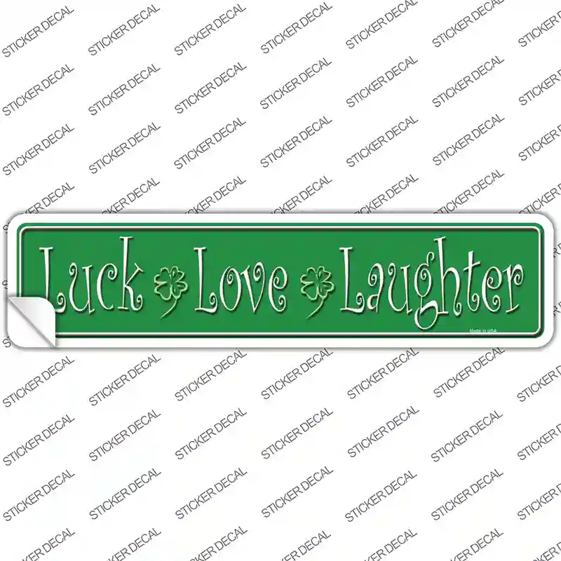 Luck Love Laughter Novelty Narrow Sticker Decal