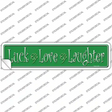 Luck Love Laughter Novelty Narrow Sticker Decal