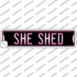 She Shed Novelty Narrow Sticker Decal