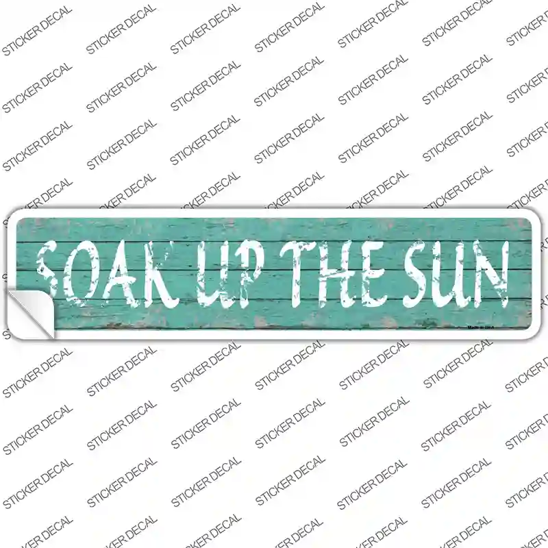 Soak Up The Sun Novelty Narrow Sticker Decal