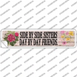 Sisters and Friends Novelty Narrow Sticker Decal