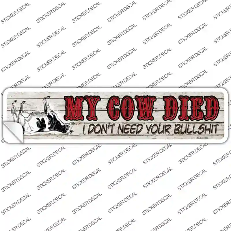 My Cow Died Novelty Narrow Sticker Decal