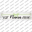 Best Nana Ever Novelty Narrow Sticker Decal