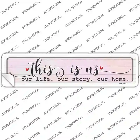 This Is Us Novelty Narrow Sticker Decal