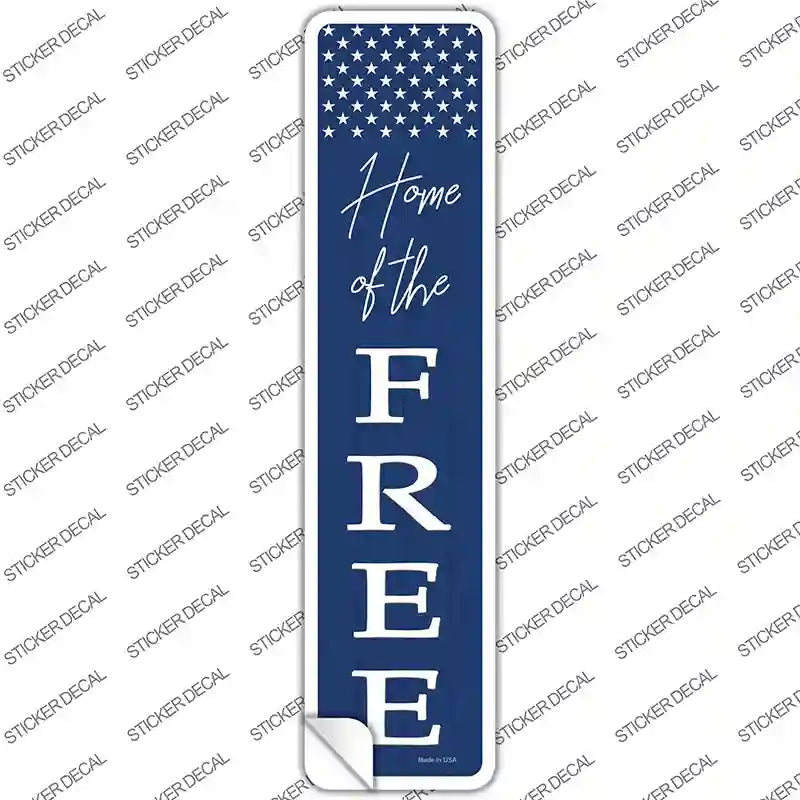 Home of the Free Novelty Narrow Sticker Decal
