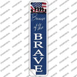 Because of the Brave Novelty Narrow Sticker Decal