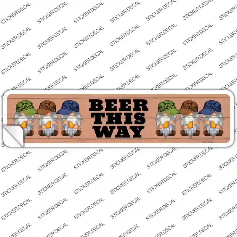 Beer This Way Six Camo Gnomes Novelty Narrow Sticker Decal