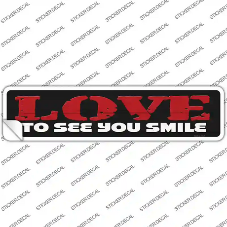 Love To See Smile Red Novelty Narrow Sticker Decal