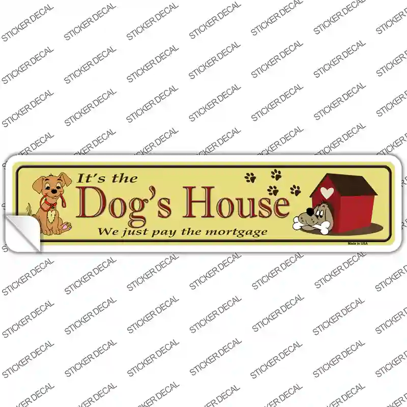 Dogs House Novelty Narrow Sticker Decal