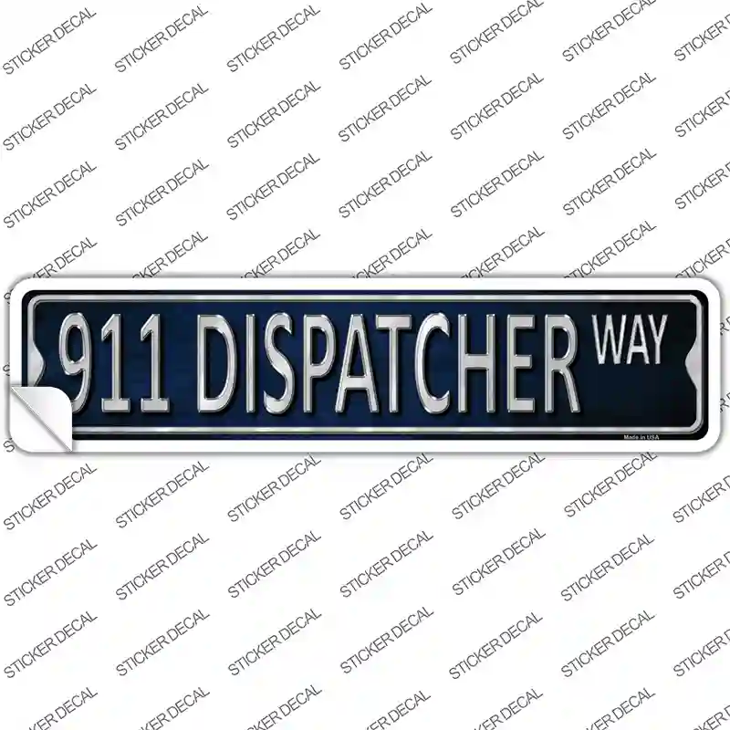 911 Dispatcher Way Novelty Narrow Sticker Decal
