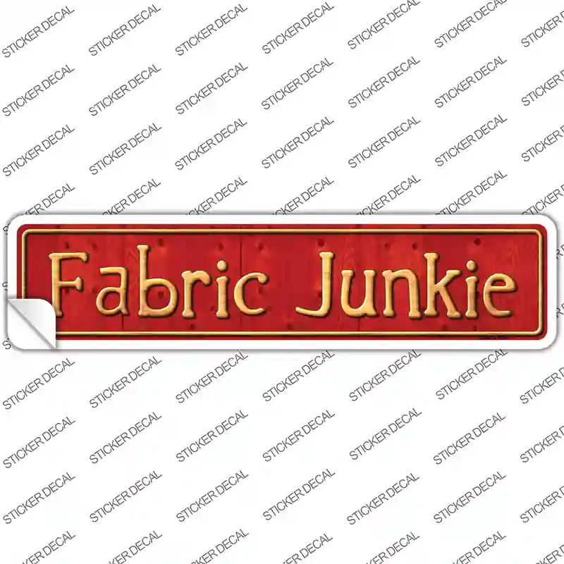 Fabric Junkie Novelty Narrow Sticker Decal