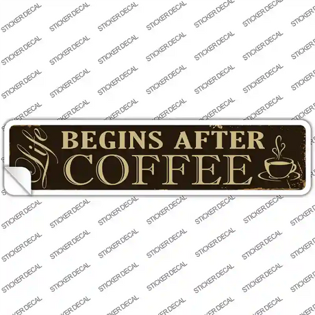 Life Begins After Coffee Novelty Narrow Sticker Decal